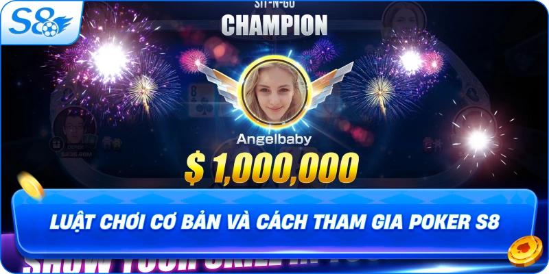 luat-choi-co-ban-va-cach-tham-gia-poker-s8